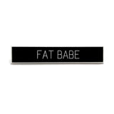 Fat Babe Pin