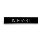 Introvert Pin