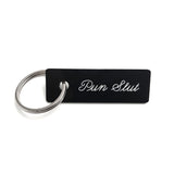 Pun Slut Keychain