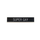 Super Gay Pin