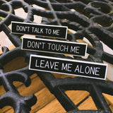 Leave Me Alone Pin