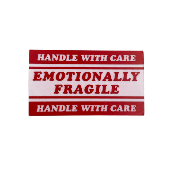 Emotionally Fragile Handle With Care Pin