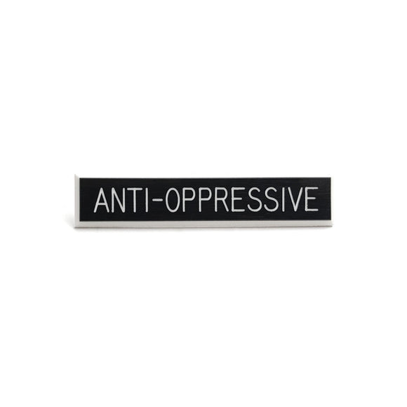 Anti-Oppressive Pin