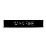 Damn Fine Pin