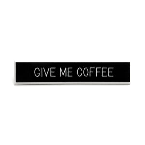 Give Me Coffee Pin