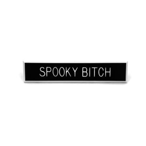 Spooky Bitch Pin