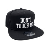 Don't Touch Me Hat