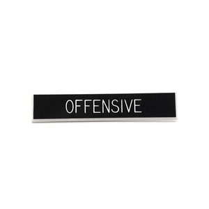 Offensive Pin