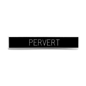 Pervert Pin