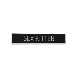 Sex Kitten Pin