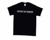 Support Sex Workers T-Shirt