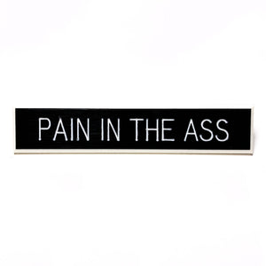 Pain in the Ass Pin
