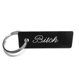 Bitch Keychain