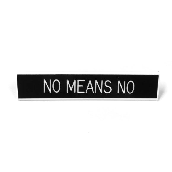 No Means No Pin