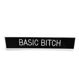 Basic Bitch Pin