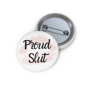 Proud Slut Button